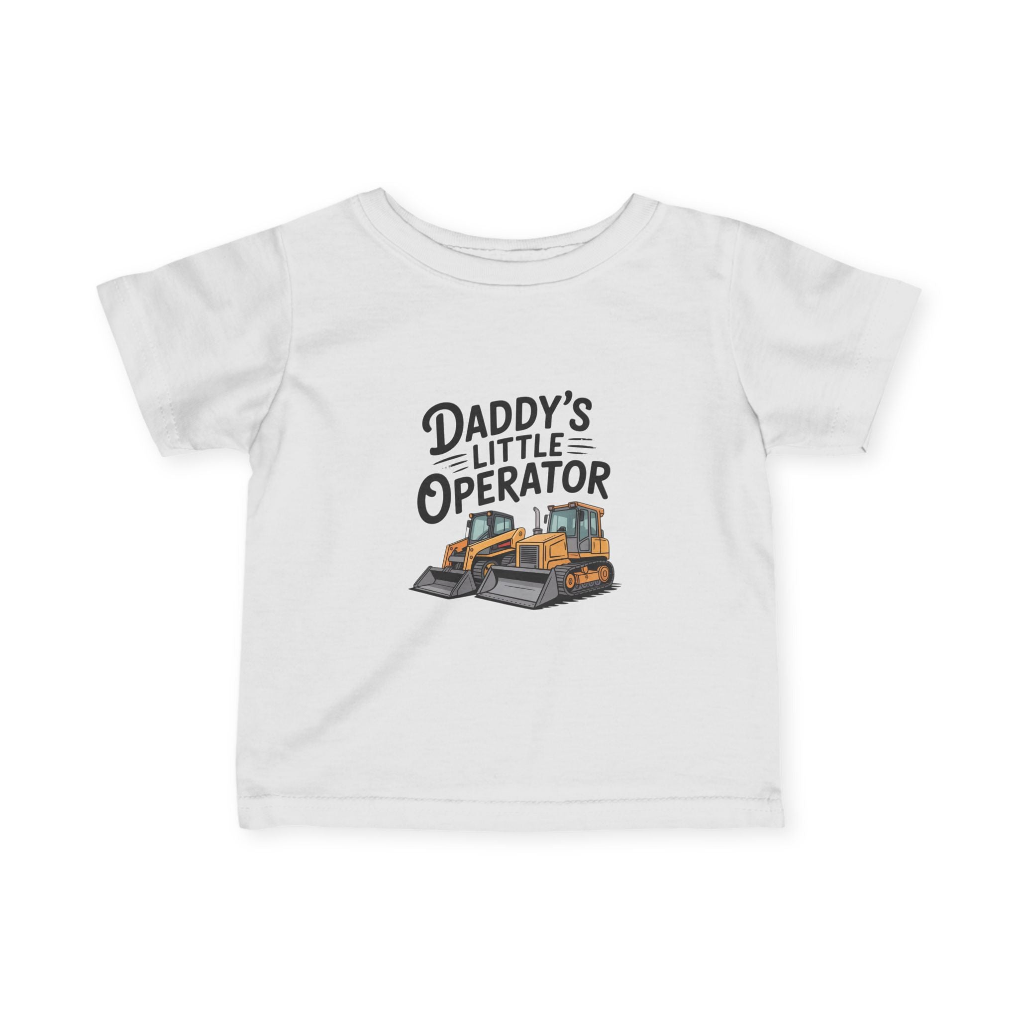 Daddy’s Little Operator Infant Tee — Cute Bulldozer Baby Shirt