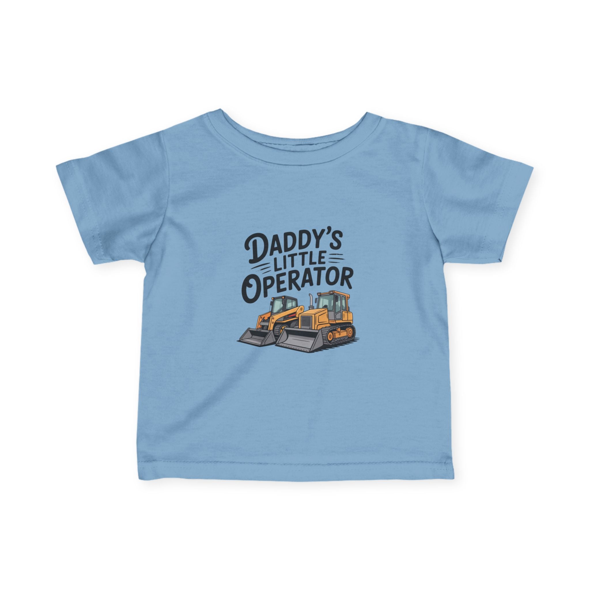 Daddy’s Little Operator Infant Tee — Cute Bulldozer Baby Shirt
