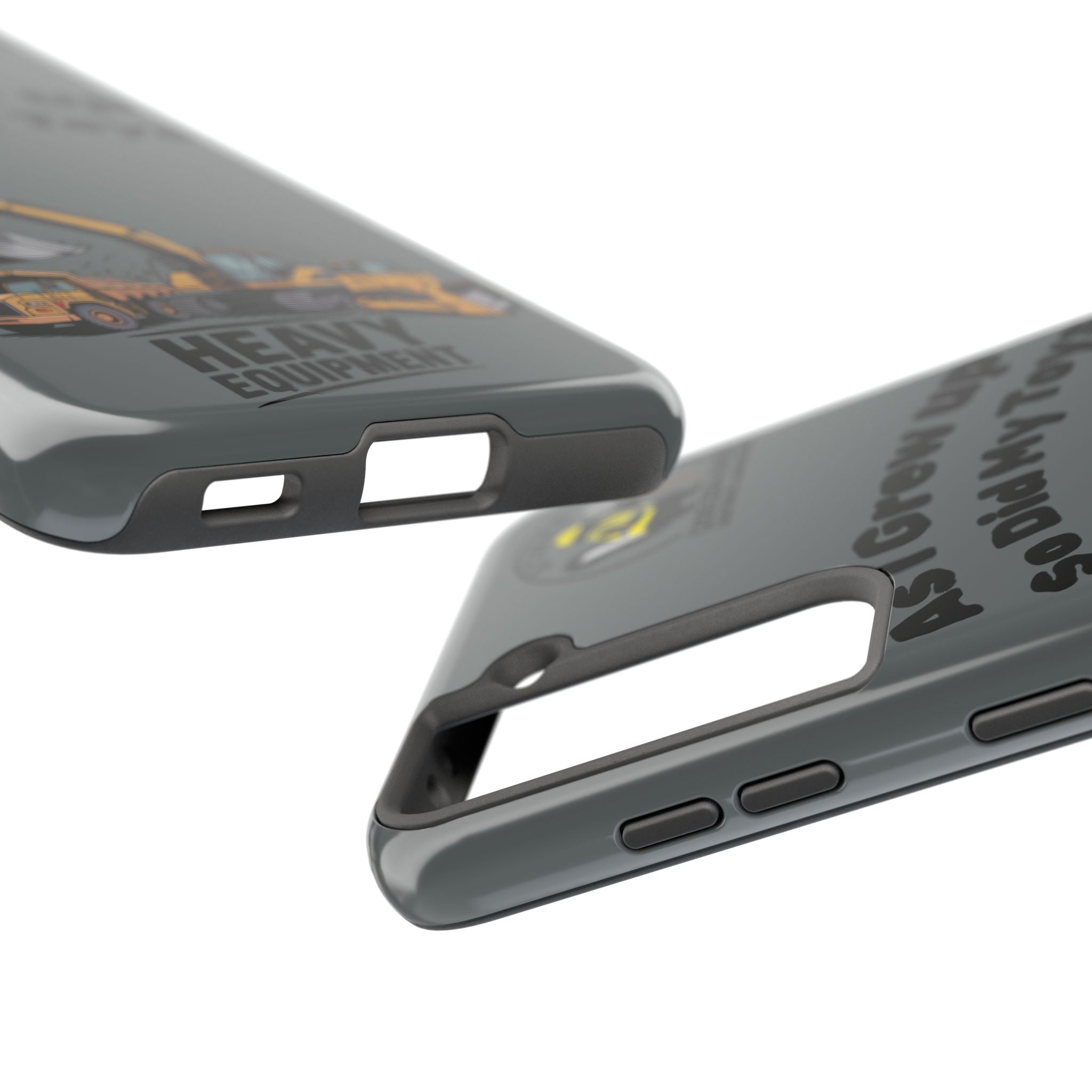 Heavy Equipment Phone Case — “As I Grew Up So Did My Toys” Construction iPhone Case