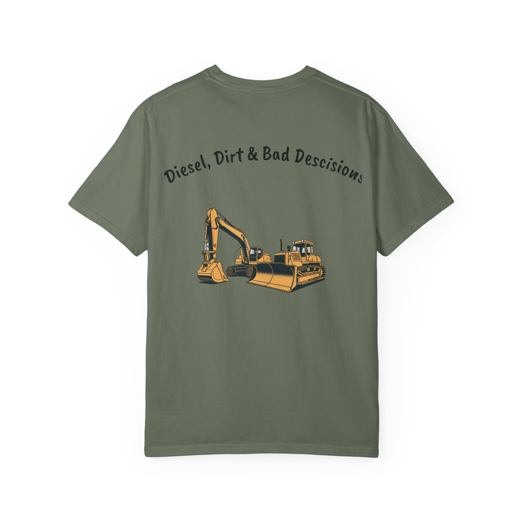 Diesel, Dirt & Bad Decisions T-Shirt | Excavator Bulldozer Design