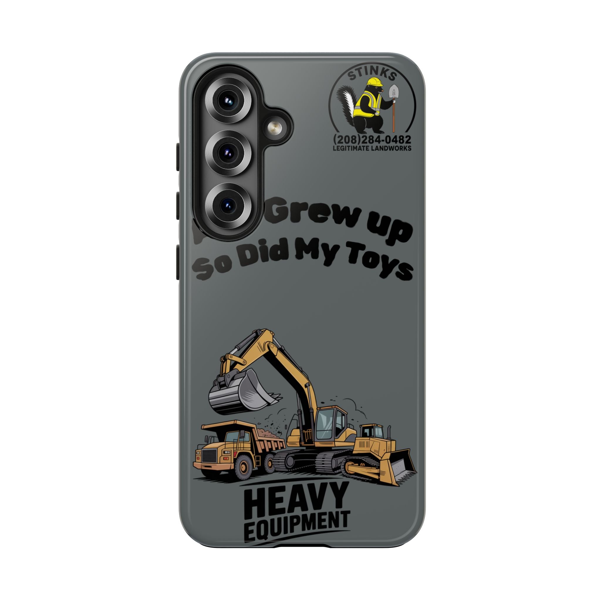 Heavy Equipment Phone Case — “As I Grew Up So Did My Toys” Construction iPhone Case