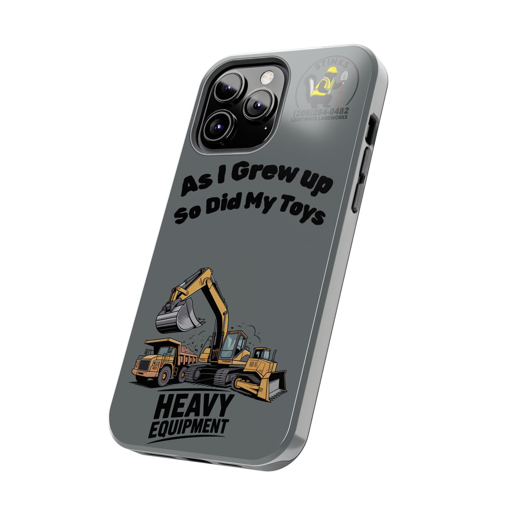 Heavy Equipment Phone Case — “As I Grew Up So Did My Toys” Construction iPhone Case