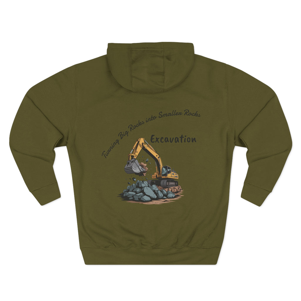Excavation Hoodie — Turning Big Rocks into Smaller Rocks Construction Pullover