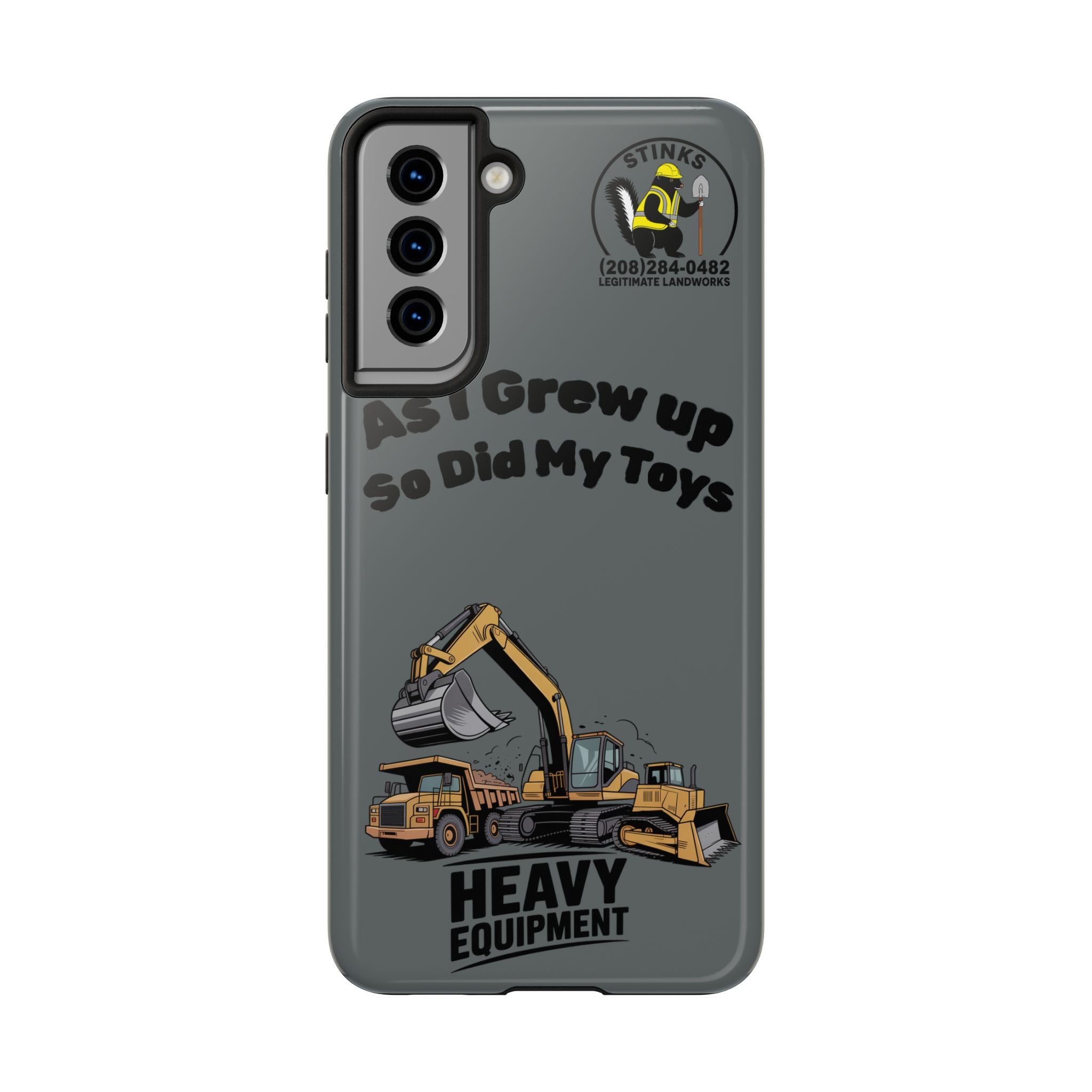 Heavy Equipment Phone Case — “As I Grew Up So Did My Toys” Construction iPhone Case
