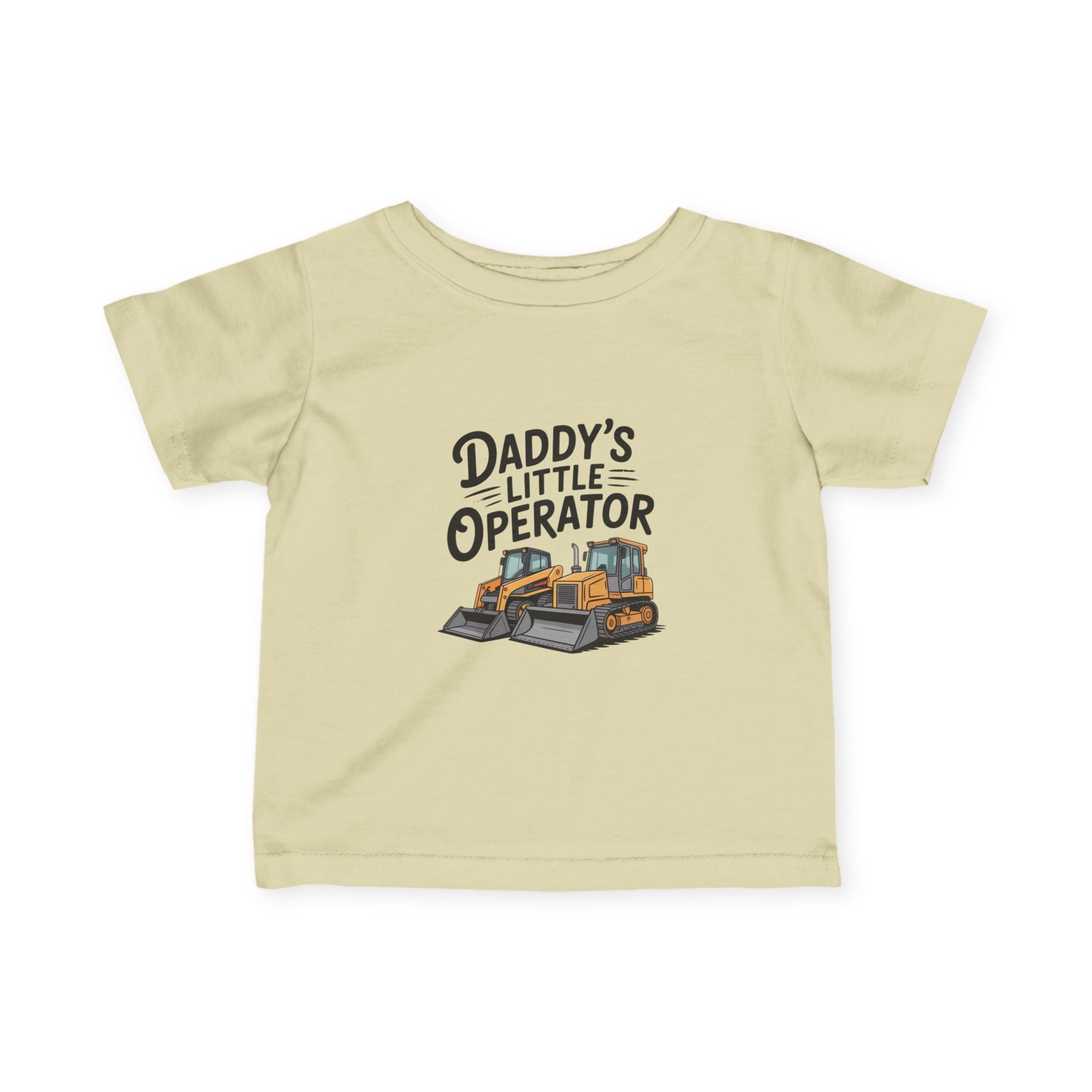 Daddy’s Little Operator Infant Tee — Cute Bulldozer Baby Shirt