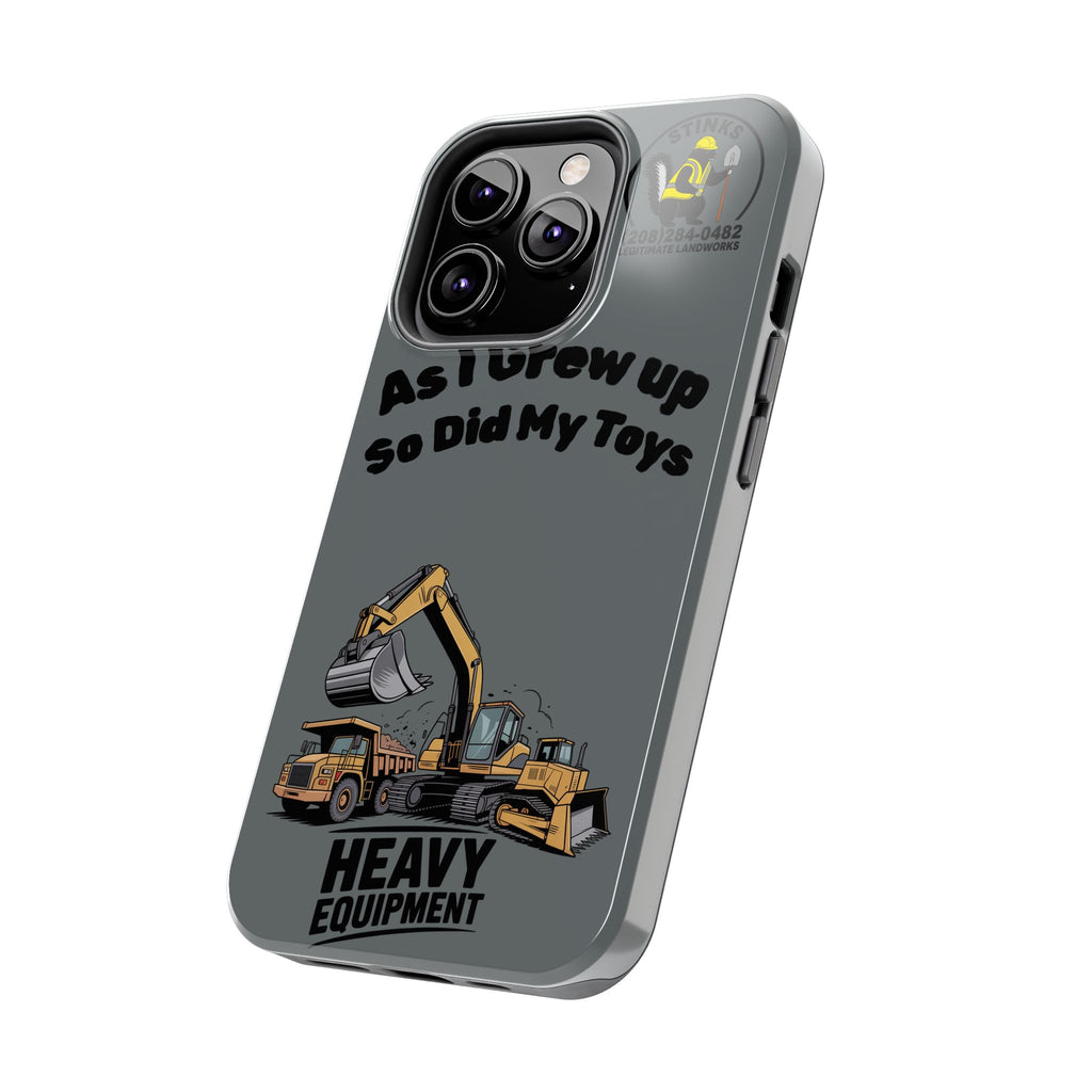 Heavy Equipment Phone Case — “As I Grew Up So Did My Toys” Construction iPhone Case