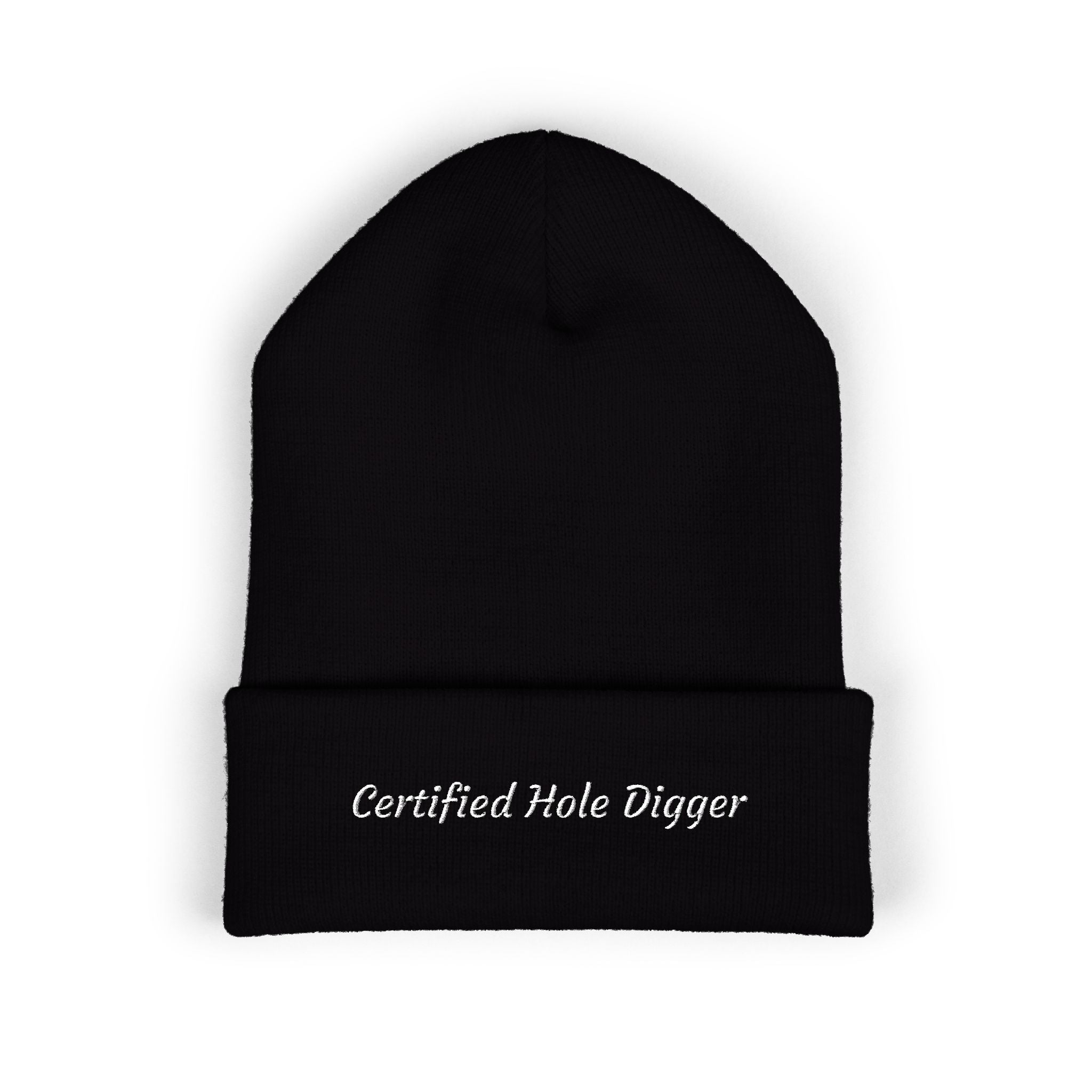Certified Hole Digger Embroidered Beanie