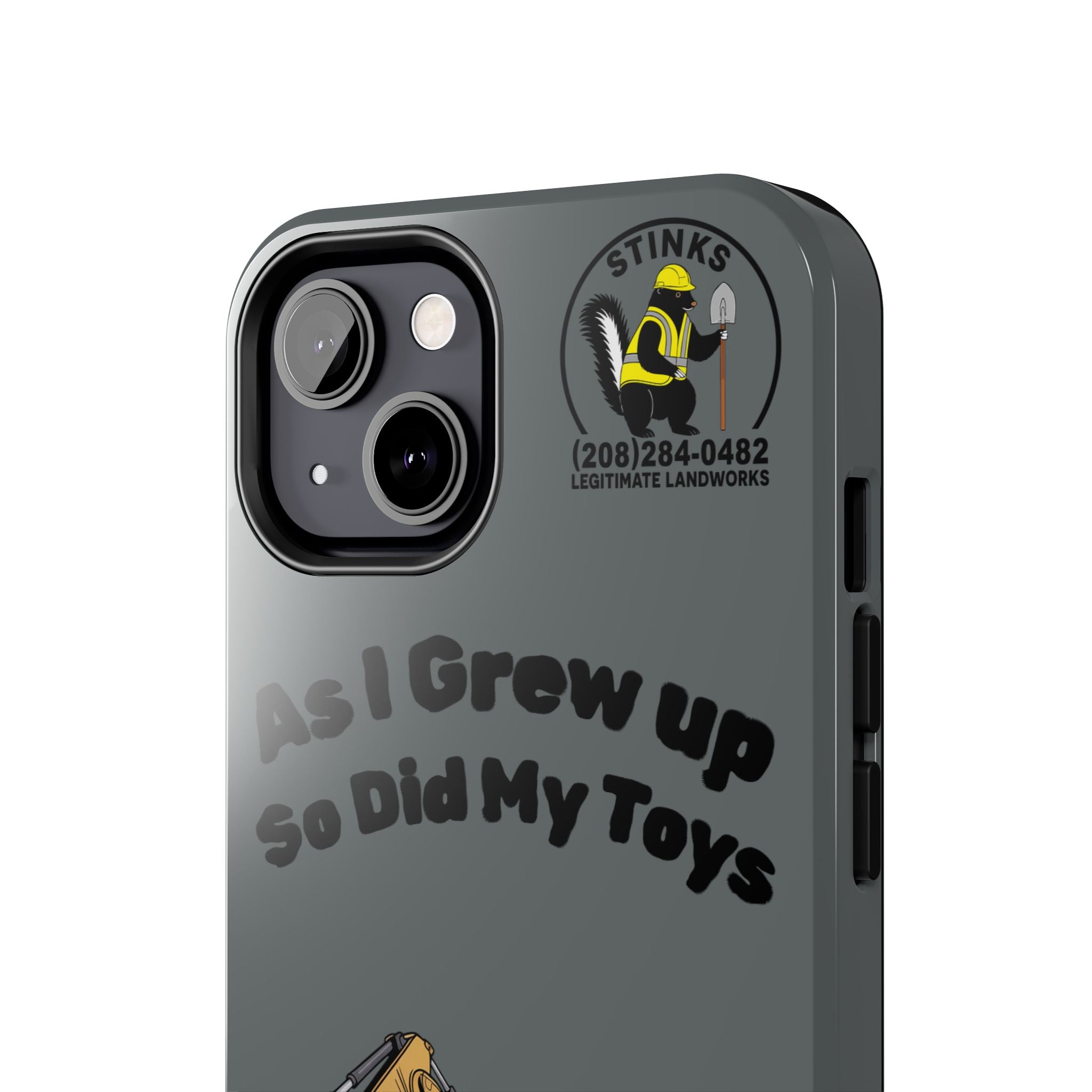Heavy Equipment Phone Case — “As I Grew Up So Did My Toys” Construction iPhone Case
